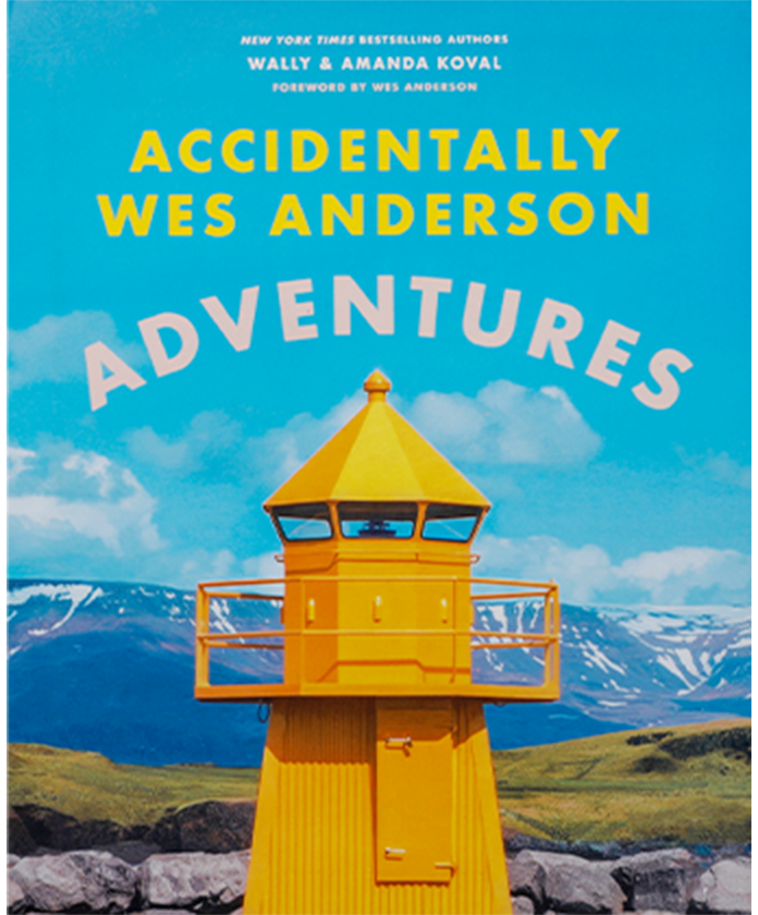 Accidentally Wes Anderson - Adventures/Wally Koval,Amanda Koval