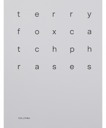 Terry Fox - Catch Phrases