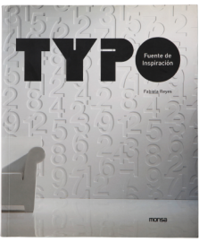 Typo: The Beautiful World of Fonts / Fuente de Inspiracion