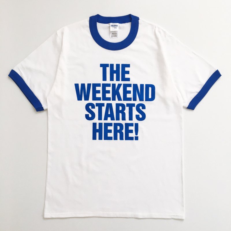 POP GEAR “THE WEEKEND STARTS HERE!” リンガーTシャツ〈ホワイト