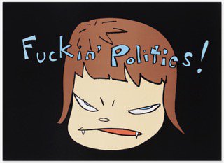 Fuckin' Politics|奈良美智を買う｜現代アート販売(通販)の