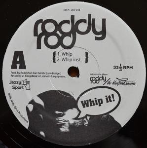 RODDY ROD / WHIP (12