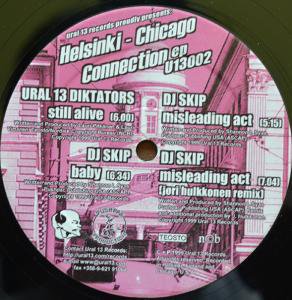 Ural 13 Diktators / DJ Skip / Helsinki-Chicago Connection EP (12
