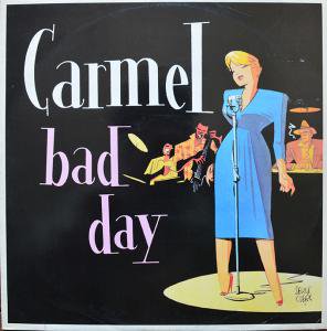 Carmel / Bad Day(12