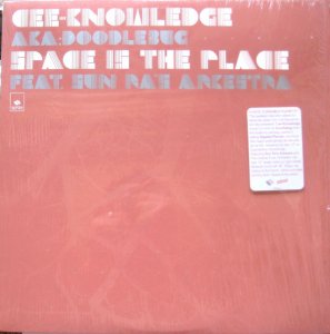 Cee Knowledge / Space Is The Place (12