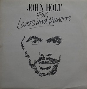 John Holt / For Lovers And Dancers (LP)