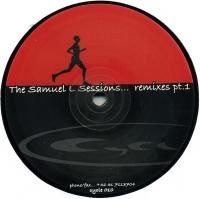 The Samuel L Sessions / Remixes Pt. 1 (12