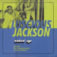 Luscious Jackson / Naked Eye (12