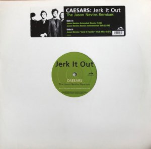 Caesars / Jerk It Out (The Jason Nevins Remixes) (12