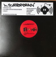 L Scatterbrain / Never Get To Me (12