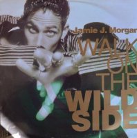 JAMIE J. MORGAN / WALK ON THE WILD SIDE (12