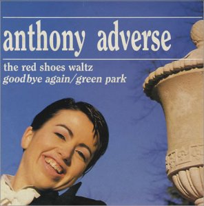 Anthony Adverse / The Red Shoes Waltz (10