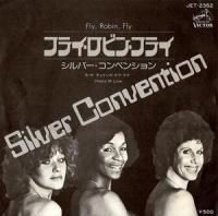 Silver Convention / Fly, Robin, Fly (7