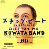 KUWATA BAND / SKIPPED BEAT (7