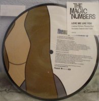 The Magic Numbers / Love Me Like You (7