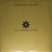 The Supermen Lovers / Diamonds For Her (12