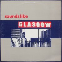 Various / Sounds Like Glasgow (2LP)