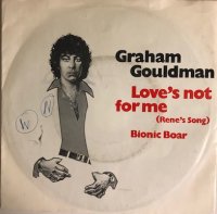 Graham Gouldman / Love's Not For Me (Rene's Song) (7
