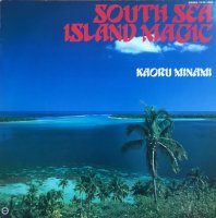 KAORU MINAMI / SOUTH SEA ISLAND MAGIC (LP)