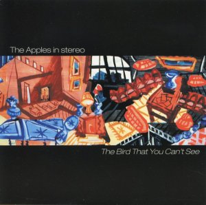 The Apples In Stereo / The Bird That You Can't See (7)