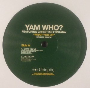 Yam Who? Featuring Christian Fontana / Wrap You Up (12