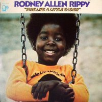 Rodney Allen Rippy / Take Life A Little Easier (LP)