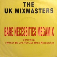 The UK Mixmasters / Bare Necessities Megamix (7