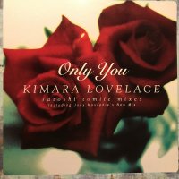 Kimara Lovelace / Only You (Satoshi Tomiie Mixes) (212