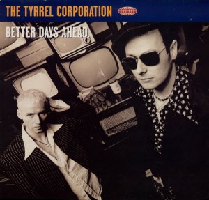 The Tyrrel Corporation / Better Days Ahead (12