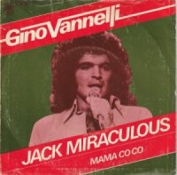 Gino Vannelli / Jack Miraculous (7