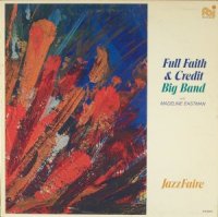 Full Faith & Credit Big Band With Madeline Eastman / Jazzfaire (LP)