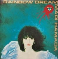 Τ (HAMADA MARI) / 쥤ܡɥ꡼ (RAINBOW DREAM) (LP)