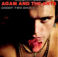 Adam And The Ants / Goody Two Shoes (7
