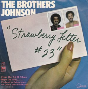 The Brothers Johnson / Strawberry Letter #23 (7