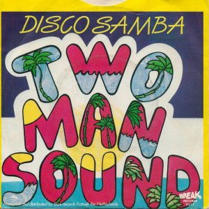 Two Man Sound / Disco Samba (7