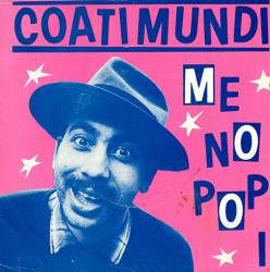 COATIMUNDI / ME NO POP I (7