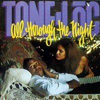 Tone Loc / All Through The Night (7