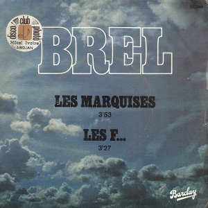 Brel (Jacques Brel) / Les Marquises / Les F... (7