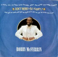 Bobby McFerrin / Don't Worry, Be Happy (7