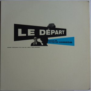 Krzysztof Komeda / Le Depart (Bande Originale Du Film De Jerzy Skolimowski) (LP)