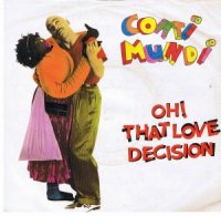 Coati Mundi / Oh! That Love Decision (7