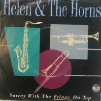 Helen & The Horns / Surrey With The Fringe On Top (7