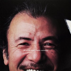 Sadao Watanabe() / Fill Up The Night (LP)
