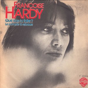 Francoise Hardy / Que Vas-Tu Faire ? (7”)