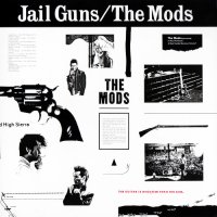 The Mods / Jail Guns (LP+12