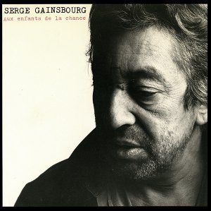 Serge Gainsbourg / Aux Enfants De La Chance (7