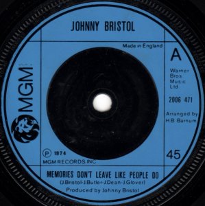 Johnny Bristol / Memories Don't Leave Like People Do (7