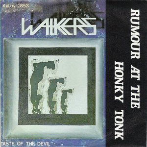 Walkers / Rumour At The Honky Tonk (7