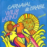 Willy Latino / Carnaval Do Brasil (7