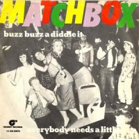 Matchbox / Buzz Buzz A Diddle It (7